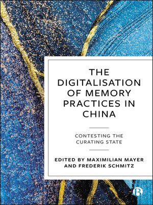 cover image of The Digitalisation of Memory Practices in China
